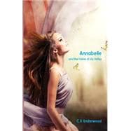 Annabelle and the Fairies of Lily Valley