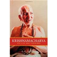 Krishnamacharya His Life and Teachings