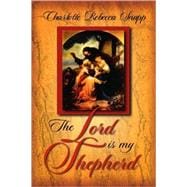 The Lord Is My Shepherd