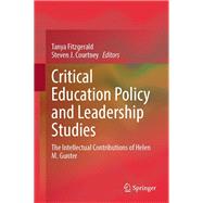 Critical Education Policy and Leadership Studies