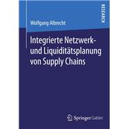 Integrierte Netzwerk- Und Liquiditätsplanung Von Supply Chains
