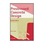 Prestressed Concrete Design, Second Edition