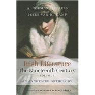 Irish Literature The Nineteenth Century Volume I An Annotated Anthology