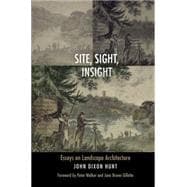 Site, Sight, Insight