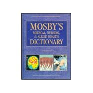 Mosby's Medical, Nursing, & Allied Health Dictionary