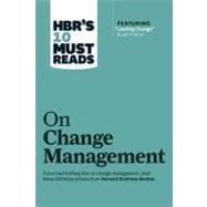 HBR's 10 Must Reads On Change Management