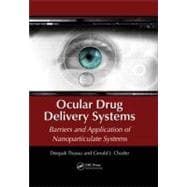 Ocular Drug Delivery Systems: Barriers and Application of Nanoparticulate Systems