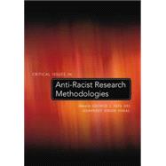 Critical Issues in Anti-Racist Research Methodologies