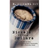 Nickels Vs Dollars