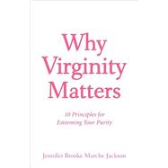 Why Virginity Matters