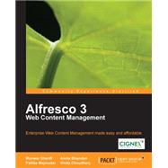 Alfresco 3 Web Content Management : Create an infrastructure to manage all your web content, and deploy it to various external production Systems