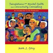 Foundations for Mental Health and Community Counseling : An Introduction to the Profession
