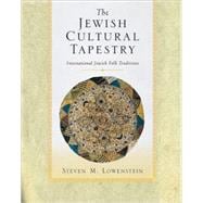 The Jewish Cultural Tapestry International Jewish Folk Traditions