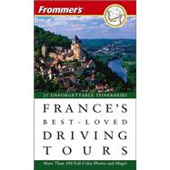 Frommer's<sup>®</sup> France's Best-Loved Driving Tours, 6th Edition