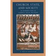 Church, State, and Society: An Introduction to Catholic Social Doctrine