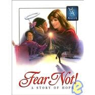 Fear Not - Story of Hope