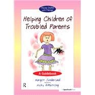 Helping Children of Troubled Parents
