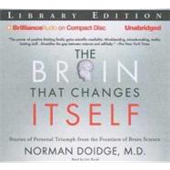The Brain That Changes Itself: Stories of Personal Triumph from the Frontiers of Brain Science: Library Edition