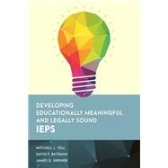 Developing Educationally Meaningful and Legally Sound IEPs