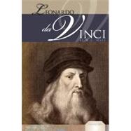 Leonardo Da Vinci : The Famed Renaissance Man