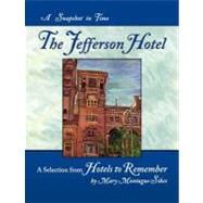 The Jefferson Hotel: A Snapshop in Time