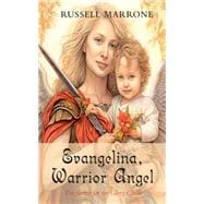 Evangelina, Warrior Angel