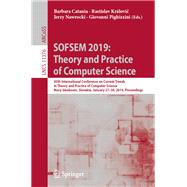Sofsem 2019 - Theory and Practice of Computer Science