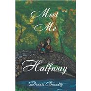 Meet Me Halfway