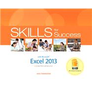 Skills for Success with Excel 2013 Comprehensive