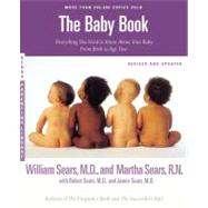 The Sears Baby Book Everything You Need to Know About Your Baby from Birth to Age Two
