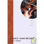In Jesus' Name We Sing : Brief Choir Prayers