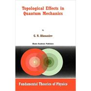 Topological Effects in Quantum Mechanics