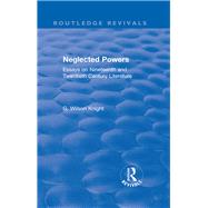 Routledge Revivals: Neglected Powers (1971): Essays on Nineteenth and Twentieth Century Literature