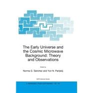 The Early Universe and the Cosmic Microwave Background