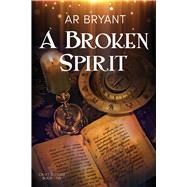 A Broken Spirit,9781641088008