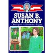 Susan B. Anthony Champion of Women's Rights