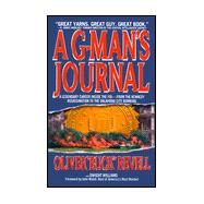 G-Man's Journal : A Legendary Career Inside the Fbi; from the Kennedy Assassination to the Oklahoma City Bombing