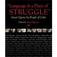 Language Is a Place of Struggle Great Quotes by People of Color
