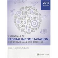 Essentials of Federal Income Taxation for Individuals and Business 2015