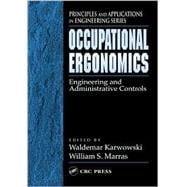 Occupational Ergonomics: Engineering and Administrative Controls,9780849318009