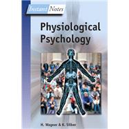 BIOS Instant Notes in Physiological Psychology