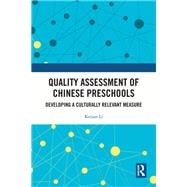 Quality Assessment of Chinese Preschools