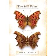 The Still Point A Novel