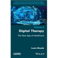 Digital Therapy The New Age of Healthcare book cover, ISBN 9781786308009