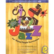 Jazz for Young People Curriculum [With Teaching Guide and 30 Student Guides and Video and 10-CD Set]