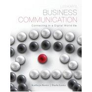 Lesikar's Business Communication: Connecting in a Digital World, 13th Edition