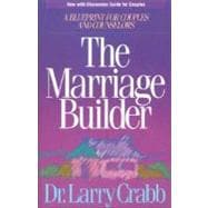 Marriage Builder : A Blueprint for Couples and Counselors