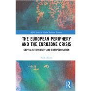 The European Periphery and the Eurozone Crisis: At EuropeÆs End