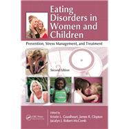 Eating Disorders in Women and Children: Prevention, Stress Management, and Treatment, Second Edition