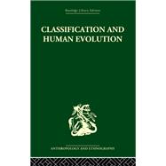Classification and Human Evolution